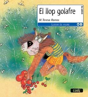 LLOP GOLAFRE, EL | 9788447440245 | RAMOS, M. TERESA | Llibreria Drac - Librería de Olot | Comprar libros en catalán y castellano online