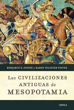 CIVILIZACIONES ANTIGUAS DE MESOPOTAMIA, LAS | 9788498921649 | FOSTER, BENJAMIN R.;POLINGER, KAREN | Llibreria Drac - Llibreria d'Olot | Comprar llibres en català i castellà online