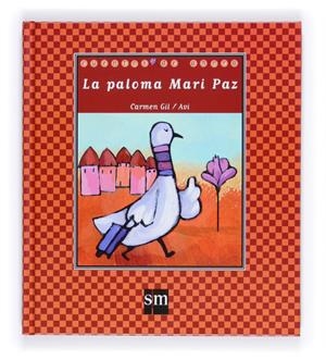 PALOMA MARI PAZ, LA (TD) | 9788467545685 | GIL, CARMEN; AVI | Llibreria Drac - Llibreria d'Olot | Comprar llibres en català i castellà online