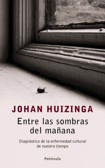 ENTRE LAS SOMBRAS DEL MAÑANA | 9788483077917 | HUIZINGA, JOHAN | Llibreria Drac - Llibreria d'Olot | Comprar llibres en català i castellà online