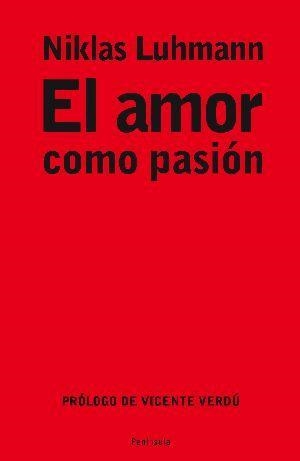 AMOR COMO PASIÓN, EL | 9788483078211 | LUHMANN, NIKLAS | Llibreria Drac - Llibreria d'Olot | Comprar llibres en català i castellà online