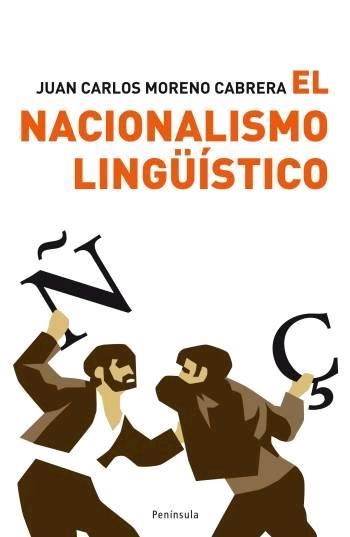 NACIONALISMO LINGÜÍSTICO, EL | 9788483078167 | MORENO, JUAN CARLOS | Llibreria Drac - Llibreria d'Olot | Comprar llibres en català i castellà online