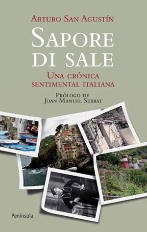 SAPORE DI SALE. UNA CRONICA SENTIMENTAL ITALIANA | 9788499420783 | SAN AGUSTIN, ARTURO | Llibreria Drac - Llibreria d'Olot | Comprar llibres en català i castellà online