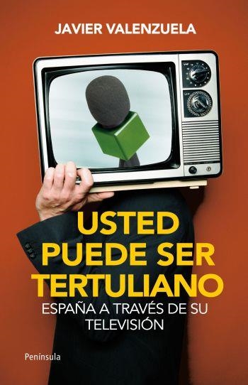 USTED PUEDE SER TERTULIANO | 9788499421025 | VALENZUELA, JAVIER | Llibreria Drac - Llibreria d'Olot | Comprar llibres en català i castellà online