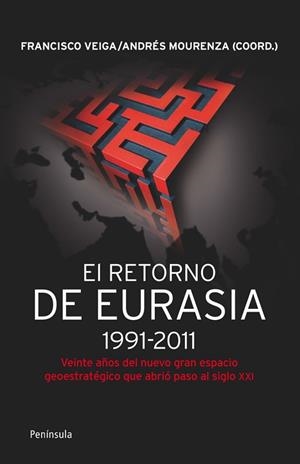 RETORNO DE EURASIA 1991-2011, EL | 9788499421292 | VEIGA, FRANCISCO | Llibreria Drac - Llibreria d'Olot | Comprar llibres en català i castellà online