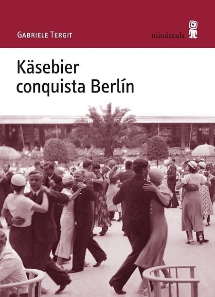 KASEBIER CONQUISTA BERLIN | 9788495587756 | TERGIT, GABRIELE | Llibreria Drac - Llibreria d'Olot | Comprar llibres en català i castellà online