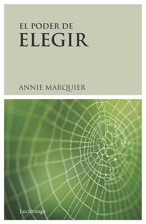 PODER DE ELEGIR, EL | 9788489957787 | MARQUIER, ANNIE | Llibreria Drac - Llibreria d'Olot | Comprar llibres en català i castellà online