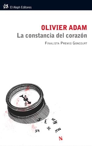 CONSTANCIA DEL CORAZON, LA | 9788476699942 | ADAM, OLIVIER | Llibreria Drac - Llibreria d'Olot | Comprar llibres en català i castellà online