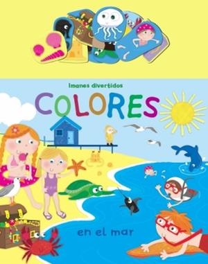 COLORES EN EL MAR. IMANES DIVERTIDOS | 9788492766314 | VV.AA. | Llibreria Drac - Llibreria d'Olot | Comprar llibres en català i castellà online