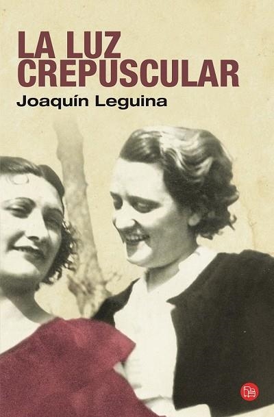 LUZ CREPUSCULAR, LA | 9788466319904 | LEGUINA, JOAQUIN | Llibreria Drac - Llibreria d'Olot | Comprar llibres en català i castellà online