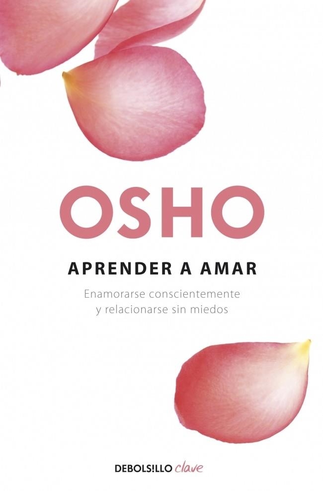 APRENDER A AMAR | 9788499087528 | OSHO | Llibreria Drac - Llibreria d'Olot | Comprar llibres en català i castellà online