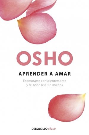 APRENDER A AMAR | 9788499087528 | OSHO | Llibreria Drac - Llibreria d'Olot | Comprar llibres en català i castellà online