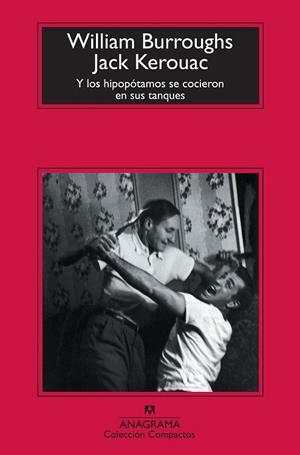 Y LOS HIPOPOTAMOS SE COCIERON EN SUS TANQUES | 9788433976772 | BURROUGHS, WILLIAM;KEROUAC, JACK | Llibreria Drac - Llibreria d'Olot | Comprar llibres en català i castellà online