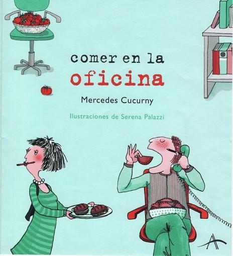 COMER EN LA OFICINA | 9788484282549 | CUCURNY, MERCEDES | Llibreria Drac - Llibreria d'Olot | Comprar llibres en català i castellà online