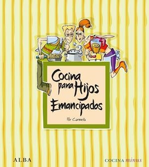 COCINA PARA HIJOS EMANCIPADOS | 9788484287278 | MORÁN, CARMETA | Llibreria Drac - Llibreria d'Olot | Comprar llibres en català i castellà online