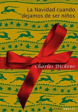 NAVIDAD CUANDO DEJAMOS DE SER NIÑOS, LA | 9788484287865 | DICKENS, CHARLES | Llibreria Drac - Llibreria d'Olot | Comprar llibres en català i castellà online