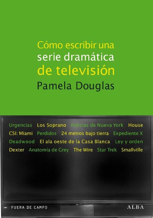 COMO ESCRIBIR UNA SERIE DRAMATICA DE TELEVISION | 9788484286103 | DOUGLAS, PAMELA | Llibreria Drac - Llibreria d'Olot | Comprar llibres en català i castellà online