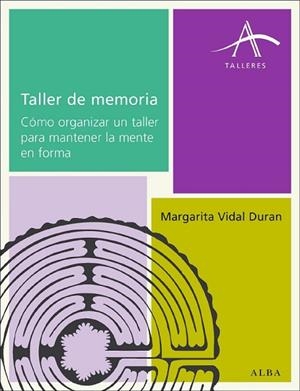 TALLER DE MEMORIA | 9788484286356 | VIDAL, MARGARITA | Llibreria Drac - Llibreria d'Olot | Comprar llibres en català i castellà online