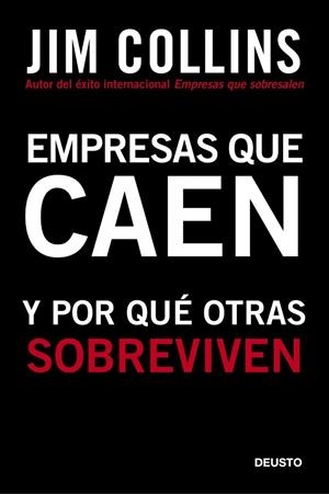 EMPRESAS QUE CAEN Y POR QUE OTRAS SOBREVIVEN | 9788423427963 | COLLINS, JIM | Llibreria Drac - Librería de Olot | Comprar libros en catalán y castellano online