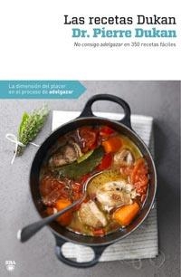 RECETAS DUKAN, LAS | 9788492981380 | DUKAN, PIERRE | Llibreria Drac - Llibreria d'Olot | Comprar llibres en català i castellà online