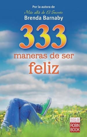 333 MANERAS DE SER FELIZ | 9788499173078 | BARNABY, BRENDA | Llibreria Drac - Llibreria d'Olot | Comprar llibres en català i castellà online