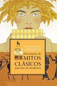 DICCIONARIO DE MITOS CLASICOS PARA USO MODERNO | 9788424919078 | DE VILLENA, LUIS ANTONIO | Llibreria Drac - Llibreria d'Olot | Comprar llibres en català i castellà online