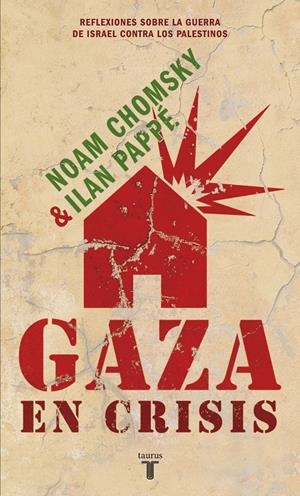 GAZA EN CRISIS | 9788430608119 | CHOMSKY, NOAM / PAPPE, ILAN | Llibreria Drac - Llibreria d'Olot | Comprar llibres en català i castellà online