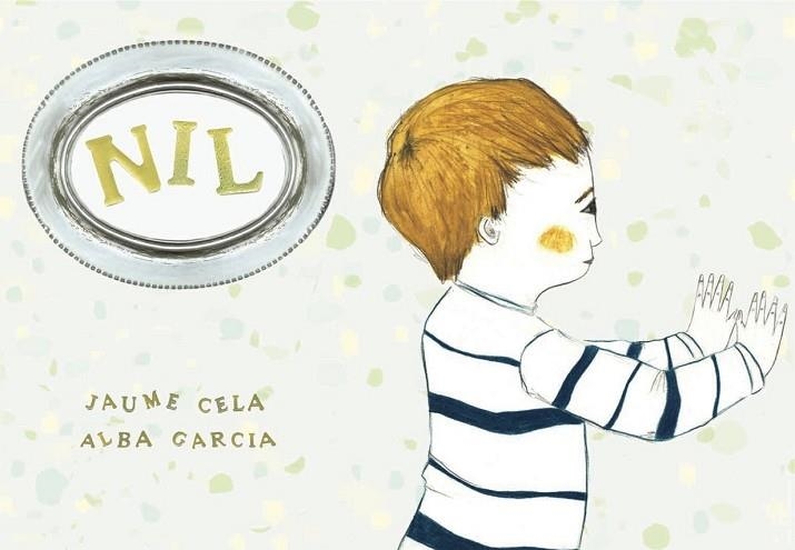 NIL | 9788492607938 | CELA, JAUME;GARCIA, ALBA | Llibreria Drac - Librería de Olot | Comprar libros en catalán y castellano online