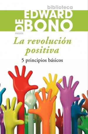 REVOLUCIÓN POSITIVA, LA | 9788449324765 | BONO, EDWARD DE | Llibreria Drac - Llibreria d'Olot | Comprar llibres en català i castellà online