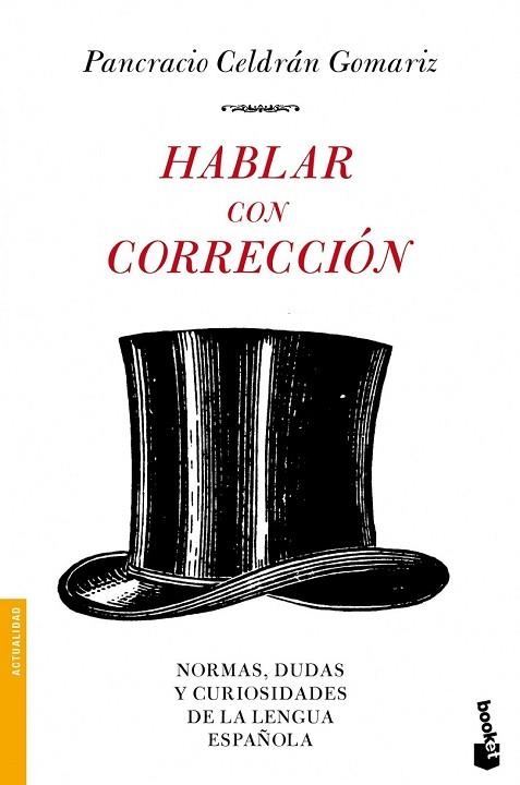 HABLAR CON CORRECCION | 9788484608523 | CELDRAN, PANCRACIO | Llibreria Drac - Llibreria d'Olot | Comprar llibres en català i castellà online