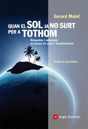 QUAN EL SOL JA NO SURT PER A TOTHOM | 9788415002444 | MALET, GERARD | Llibreria Drac - Llibreria d'Olot | Comprar llibres en català i castellà online