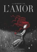 GRAMATICA DE L'AMOR, LA | 9788424636821 | CARMONA, ROCIO | Llibreria Drac - Llibreria d'Olot | Comprar llibres en català i castellà online