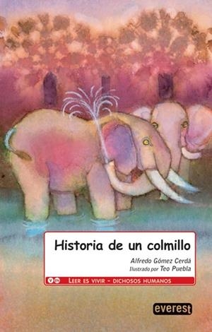 HISTORIA DE UN COLMILLO ( 6 ANYS ) | 9788444144535 | GOMEZ, ALFREDO | Llibreria Drac - Librería de Olot | Comprar libros en catalán y castellano online