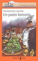 PASTIS HORROROS, UN | 9788482869995 | CANELA, MONTSERRAT | Llibreria Drac - Librería de Olot | Comprar libros en catalán y castellano online