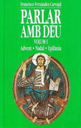 PARLAR AMB DEU   VOLUM.  I | 9788486532666 | FERNANDEZ-CARVAJAL, FRANCISCO | Llibreria Drac - Llibreria d'Olot | Comprar llibres en català i castellà online