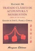 TRATADO CLASICO DE ACUPUNTURA Y MOXIBUSTION | 9788478131877 | MI, HAUNGFU | Llibreria Drac - Llibreria d'Olot | Comprar llibres en català i castellà online