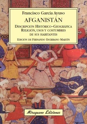 AFGANISTAN. DESCRIPCION HISTORICO-GEOGRAFICA RELIGION USOS Y | 9788478133796 | GARCIA, FRANCISCO | Llibreria Drac - Llibreria d'Olot | Comprar llibres en català i castellà online