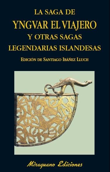 SAGA DE YNGVAR EL VIAJERO Y OTRAS SAGAS LEGENDARIAS DE ISLANDIA, LA | 9788478133802 | ANÓNIMO | Llibreria Drac - Llibreria d'Olot | Comprar llibres en català i castellà online