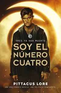 SOY EL NUMERO CUATRO (LEGADOS DE LORIEN, 1) | 9788427200708 | LORE, PITTACUS | Llibreria Drac - Llibreria d'Olot | Comprar llibres en català i castellà online