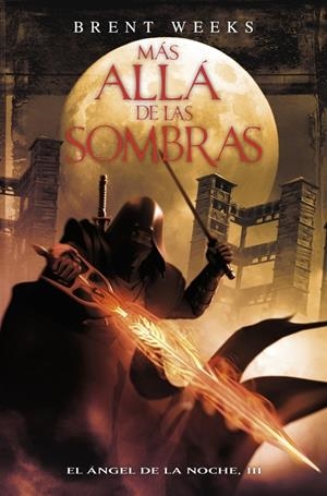 MAS ALLA DE LAS SOMBRAS (EL ANGEL DE LA NOCHE III) | 9788401339141 | WEEKS, BRENT | Llibreria Drac - Llibreria d'Olot | Comprar llibres en català i castellà online