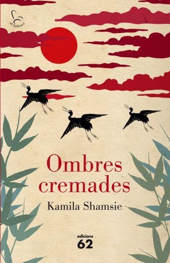 OMBRES CREMADES | 9788429767490 | SHAMSIE, KAMILA | Llibreria Drac - Librería de Olot | Comprar libros en catalán y castellano online