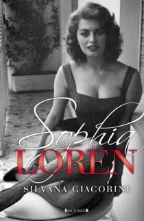 SOPHIA LOREN. UNA VIDA DE NOVELA | 9788466646376 | GIACOBINI, SILVANA | Llibreria Drac - Llibreria d'Olot | Comprar llibres en català i castellà online