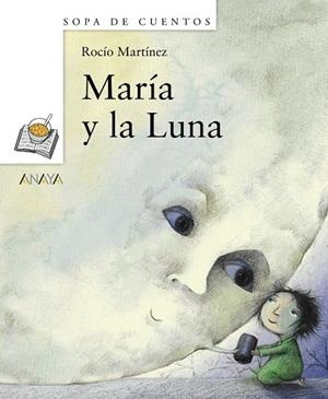 MARIA Y LA LUNA | 9788466793513 | MARTINEZ, ROCIO | Llibreria Drac - Llibreria d'Olot | Comprar llibres en català i castellà online