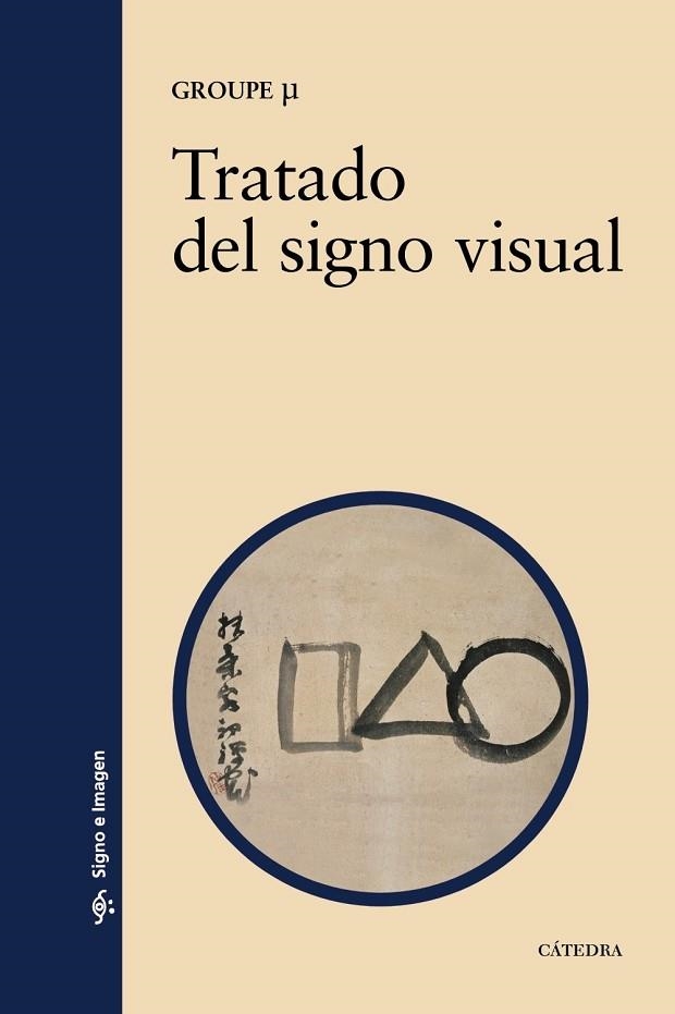 TRATADO DEL SIGNO VISUAL | 9788437627243 | GROUPE | Llibreria Drac - Llibreria d'Olot | Comprar llibres en català i castellà online