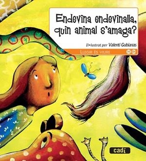 ENDEVINA ENDEVINALLA QUIN ANIMAL S'AMAGA | 9788447440504 | Llibreria Drac - Llibreria d'Olot | Comprar llibres en català i castellà online