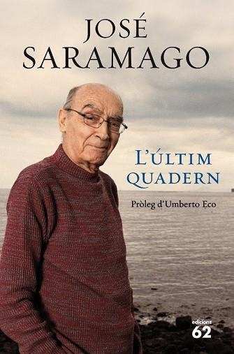 ULTIM QUADERN, L' | 9788429767261 | SARAMAGO, JOSE | Llibreria Drac - Llibreria d'Olot | Comprar llibres en català i castellà online