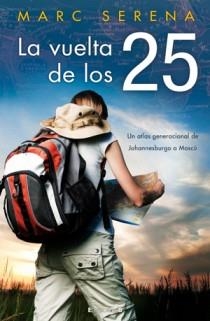 VUELTA DE LOS 25, LA | 9788466646642 | SERENA, MARC | Llibreria Drac - Llibreria d'Olot | Comprar llibres en català i castellà online