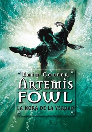 ARTEMIS FOWL LA HORA DE LA VERDAD | 9788484417033 | COLFER, EOIN | Llibreria Drac - Llibreria d'Olot | Comprar llibres en català i castellà online