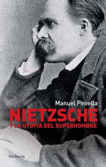 NIETZSCHE Y LA UTOPIA DEL SUPERHOMBRE | 9788499420868 | PENELLA, MANUEL | Llibreria Drac - Llibreria d'Olot | Comprar llibres en català i castellà online