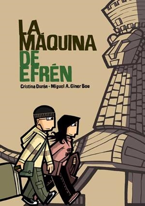 MAQUINA DE EFREN, LA | 9788496722453 | DURAN, CRISTINA; GINER, MIQUEL ANGEL | Llibreria Drac - Llibreria d'Olot | Comprar llibres en català i castellà online